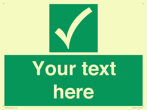 Custom safe condition sign